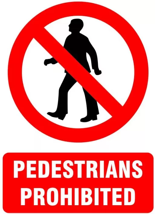 pedestrians prohibited.jpg pedestrians prohibited.jpg