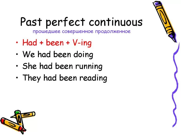 Past Perfect Continuous: правила и примеры, слова маркеры